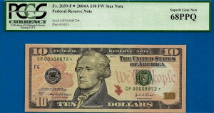 2004A $10 FRN Ag^ X^[ PCGS 68PPQ 2nd finest Fr 2309-F* VA 00008872*