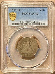 1844-O PCGS AG03 ���o�e�B�E�V�[�e�b�h�E�N�H�[�^�[ 25�Z���g - �j���[�I�[�����Y������