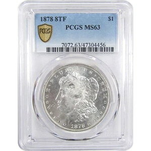 1878�N 8TF �����K���E�_���[ MS 63 PCGS �V���o�[ ������ SKU:I17748
