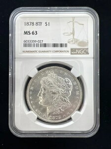 1878N 8TF $1 K NGC MS-63