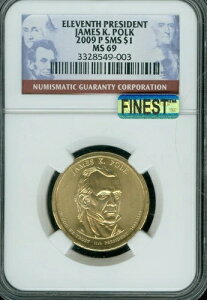 2009 P JAMES POLK PRES. h NGC MS69 PQ SMS MAC ōi & ȂB