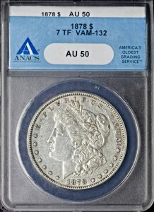 1878N K 7TF VAM-132 ANACS AU50 Gen 8 z_[ - ?COINGIANTS?