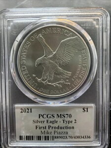 2021年 シルバーイーグル タイプ2 PCGS MS70 マイク・ピアッツァ