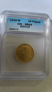 1906-M メキシコ 10ペソ (1/4オンス) 金貨 ICG認定 - MS64 旧日付