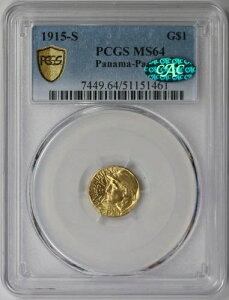 1915-S パナマ・パシフィック記念金貨 $1 MS 64 PCGS パン・パシフィック・セキュア CAC