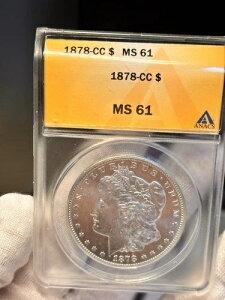 合計「ミスグレード」ANACS MS61 1878-CC モーガン IS 100% 63+ 深いPLフィールド付き