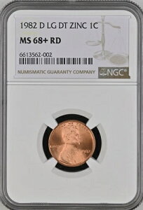 1982-D 1C RD [WfCg J[LO 1Zg NGC MS68+RD 6613562-002
