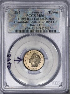 1863�N�����g�[�N�� F-60/346do CN���@ 1863�N1�Z���gPCGS MS64 LB�̏�ɑł���܂���