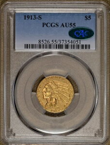 1913-S 5h CfBAwbh n[tC[O "G[" PCGS AU55 CAC C[XgbNX[t