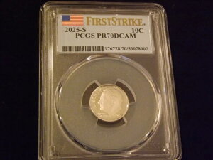 2025-S 10Zg_C t@[XgXgCN PCGS PR 70 RD