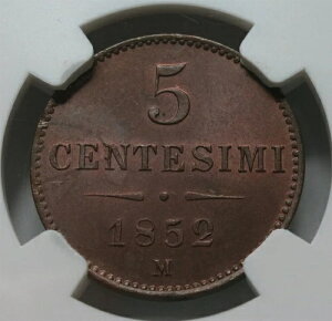 C^A ofBA FlcBA 5 centesimi 1852 M ~m NGC MS 63 BN UNC I[XgA