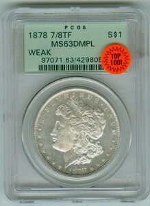 1878�N 7/3 TF VAM 32 PCGS 63 DMPL �g�b�v100 �����K���E�_���[ �I�[���h�E�z���_�[�E�t�F�C�E�R���N�V����