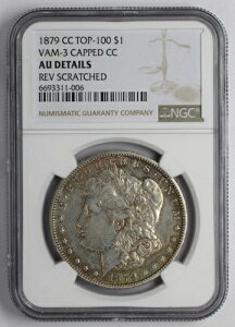 1879 CC TOP 100 �����K���V���o�[ $1 VAM-3 �L���b�v�t�� CC NGC AU �ڍ� Rev �X�N���b�`