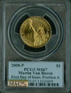 2008 P MARTIN VAN BUREN PRES DOLLAR PCGS MS67 PQ FDI POS A FINEST MAC SPOTLESS �B