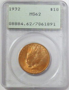 1932N S[h AJ $10 CfBA PCGS ~g Xe[g 62 GEN 1 O[x OGH