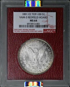 1891 CC TOP-100 VAM-3 ���b�h�t�B�[���h �z�[�h �����K�� $1 NGC MS64