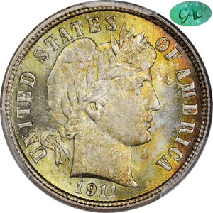 1911 10C MS67+ PCGS CAC EX �u���C�g�[���J���[ �o�[�o�[�_�C��