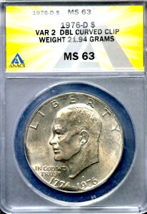 1976-D $1 アイゼンハワー 1ドル硬貨 - ANACS MS 63 VAR 2 DBL カーブクリップ CC295