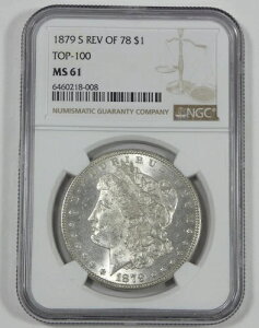 1879-S 78 �����K����݂̗��� NGC MS 61 TOP-100 �F��
