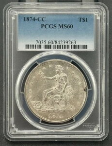 1874NCCčǖfՋ$1 PCGS MS 60AᒒL[t
