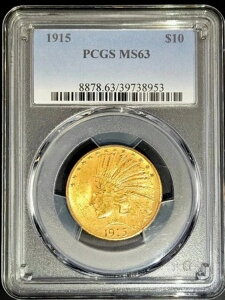 PCGS MS63 1915年 インディアン 10ドル金貨 0.4838オンス 米国金貨 39738953