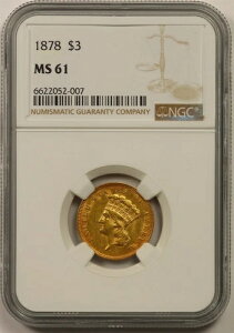 1878�N $3 NGC MS 61 �C���f�B�A���E�v�����Z�X�E�w�b�h 3�h������