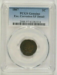 1867年インディアンヘッドセント1セントPCGS EF XF詳細腐食43282214