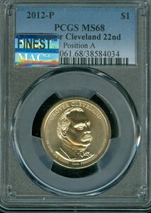 2012 P GROVER CLEVLAND 22N h PCGS MS68 POS A MAC ōi & ȂB