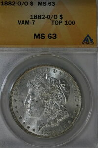 1882 O/O- $1 VAM 7 TOP 100AMS 63 ANACS K݁A~XEoeBEwbh
