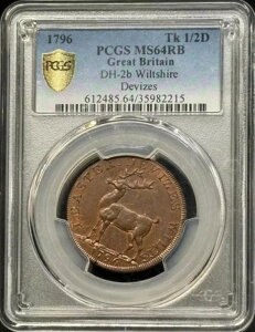 1796�N�R���_�[�g�[�N�� PCGS MS-64 RB DH-2b �E�B���g�V���[�A�f���B�[�X