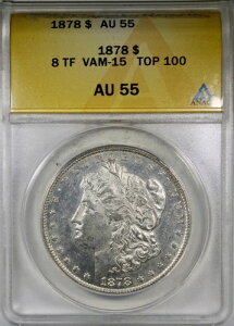 1878�N 8TF �����K���E�_���[ ANACS AU55 �_�u���E���o�e�B TOP 100 VAM 15 �x�^�[�E�f�C�g $1