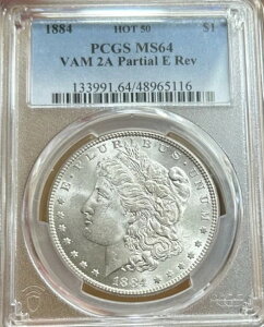 1884�N �����K����� PCGS MS64 VAM-2A �����uE�vRev Hot 50