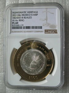 ���L�V�R 100 �y�\ 2011 �V���o�[ �R�C�� Numismatic Heritage 1824DO 8 Reales NGC PL69