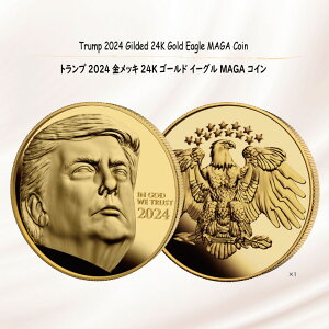 yiۏ؏tzgv 2024 bL 24K S[h C[O MAGA RC / Trump 2024 Gilded 24K Gold Eagle MAGA Coin []