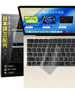 Macbook Air 13/15(2026)/ Pro 14/16(2026)/ Neo(2026) ��p �L�[�{�[�h�J�o�[ ������ ���{��JIS�z�� �Ή�(2021-2026) M5/M4/M3/M2 �^��