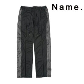 Name. ネーム トリコット トラックパンツ TRICOT TRACK PANTS メンズ ジャージー イージーパンツ 2020 新作 【15:00までのご注文で即日配送】 プレゼント ギフト