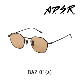 A.D.S.R. サングラス BAZ 01(a) アイウェア エーディーエスアール ADSR 【正規取扱店】【15:00までのご注文で即日配送】 プレゼント ギフト