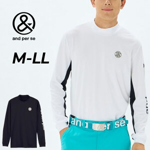 送料無料 アンパスィ 長袖 モックネックシャツ メンズ ゴルフウェア and per se GOLF ソルケアハニカム 遮熱 吸汗 速乾 UVカット 日焼け対策 夏 盛夏 機能性ウェア 男性用 ゴルフシャツ モックシ