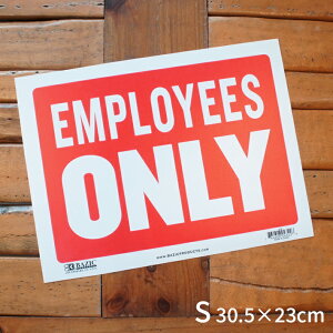 �y���[����OK�z�T�C���v���[�g EMPLOYEES ONLY S�T�C�Y 30.5×23cm�@Sign Plate �Ŕ� �v���X�`�b�N�v���[�g staff only �]�ƈ��̂� �p�� ���� �j�O�C���e���A �A�����J���G��