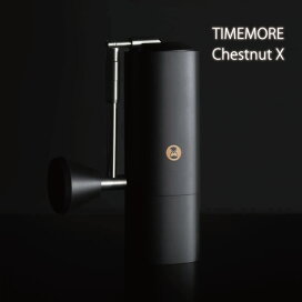 楽天市場】TIMEMORE タイムモア Chestnut X 手挽きコーヒーミル coffee 