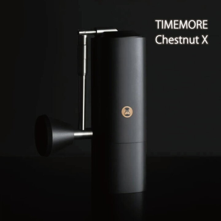 楽天市場】TIMEMORE タイムモア Chestnut X 手挽きコーヒーミル coffee 