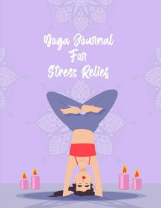 [送料無料] ヨガジャーナル For Stress Relief:アンチストレスとリリーフのためのヨガジャーナル (ペーパーバック) [楽天海外通販] | Yoga Journal For Stress Relief: Anti stress and relief Yoga journal (Paperback)