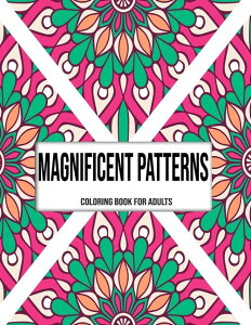 [送料無料] 壮大なパターン。大人のための塗り絵大人のための塗り絵 パターン / ストレス解消デザイン (ペーパーバック) [楽天海外通販] | Magnificent Patterns: Coloring Book For Adults: Coloring books for ad