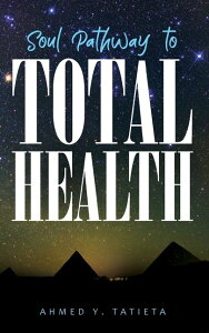 [送料無料] トータルヘルスへのソウルパスウェイ (ペーパーバック) [楽天海外通販] | Soul Pathway to Total Health (Paperback)