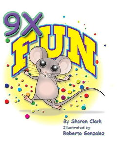[RDY] [��������] 9X Fun : 9X�\���w�Ԃ��߂̖���X�g�[���[�`���� �Z�����y�����Ȃ�q�������G�{ [�y�V�C�O�ʔ�] | 9X Fun : A Children's Picture Book That Makes Math Fun, with a Cartoon Story Format to Help Kids Learn t
