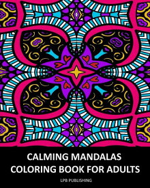[RDY] [送料無料] 落ち着いたマンダラ : 大人のための塗り絵 ペーパーバック [楽天海外通販] | Calming Mandalas : Coloring Book For Adults Paperback