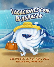 [送料無料] ハリケーン・バケーション (ペーパーバック) : ハリケーンに備える本 (ペーパーバック) [楽天海外通販] | Vacaciones con el Hurac?n (Spanish Edition) : Un libro de preparaci?n sobre huracanes (Paperback)
