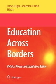 [OverY16] [送料無料] 国境を越えた教育政治、政策、立法措置 (その他) [楽天海外通販] | Education Across Borders: Politics, Policy and Legislative Action (Other)