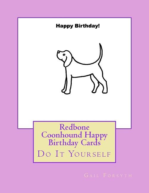 [送料無料] レッドボーン・クーンハウンドのハッピーバースデーカード。自分で作る (ペーパーバック) [海外通販] Redbone Coonhound Happy Birthday Cards: Do It Yourself (Paperback)