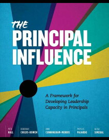 [送料無料] プリンシパル・インフルエンス : リーダーシップ能力開発のためのフレームワーク (ペーパーバック) [楽天海外通販] | Principal Influence : A Framework for Developing Leadership Capacity in (P